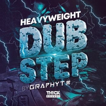 Thick Sounds Heavyweight Dubstep By Graphyt WAV MiDi XFER RECORDS SERUM-FANTASTiC
