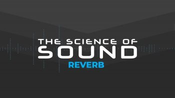 FaderPro – The Science of Sound – Reverb