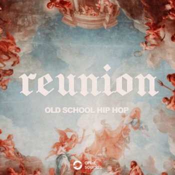 Orbit Sounds Reunion Old School Hip Hop WAV-FANTASTiC