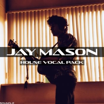 Soundle Jay Mason House Vocal Pack Wav Midi