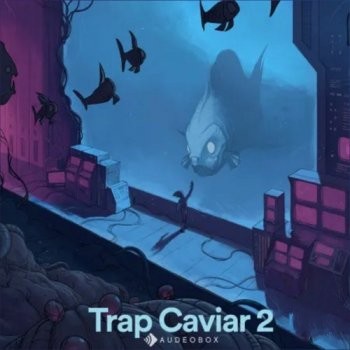 AudeoBox Trap Caviar 2 WAV-FANTASTiC