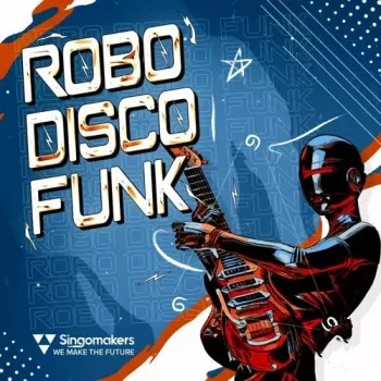 Singomakers Robo Disco Funk WAV REX-FANTASTiC