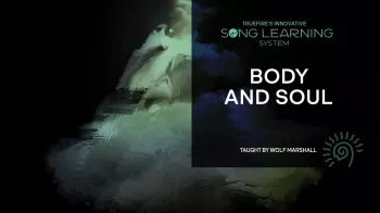 Truefire Wolf Marshall’s Song Lesson Body and Soul Tutorial