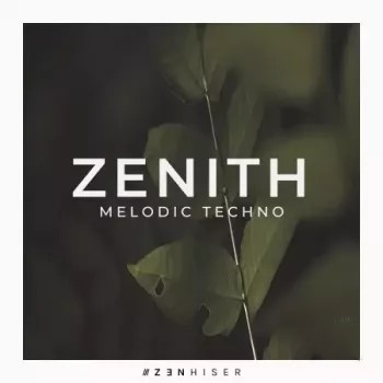 Zenhiser Zenith Melodic Techno WAV-FANTASTiC