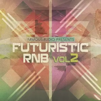 Famous Audio Futuristic RnB Vol 2 WAV-FANTASTiC