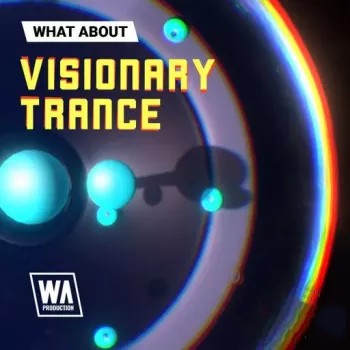 W. A. Production What About: Visionary Trance WAV-FANTASTiC