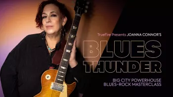 Truefire Joanna Connor’s Blues Thunder Tutorial
