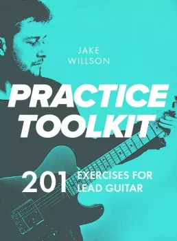 JTC Guitar Jake Willson Practice Toolkit Masterclass TUTORiAL