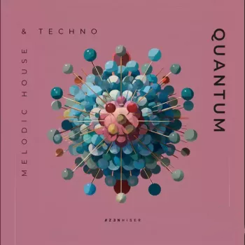 Zenhiser Quantum Melodic House & Techno WAV